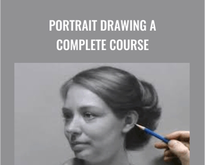 Portrait Drawing A Complete Course - David Jameison