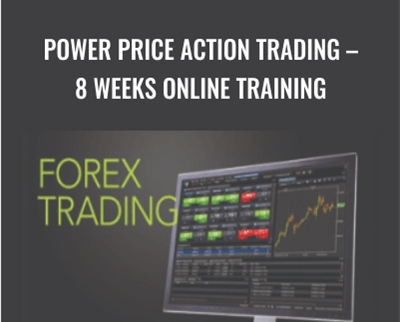 Power Price Action Trading-8 Weeks Online Training - Power Price Action