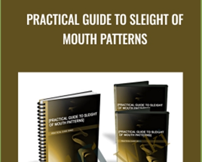 Practical Guide to Sleight of Mouth Patterns - Keith Livingston and Other