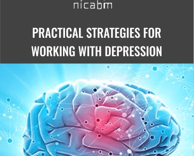 Practical Strategies for Working With Depression - NICABM