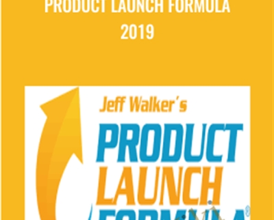 Product Launch Formula 2019 - Jeff Walker