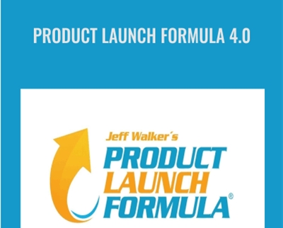 Product Launch Formula 4.0 - Jeff Walker