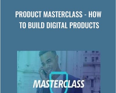 Product Masterclass-How to Build Digital Products - Anonymous