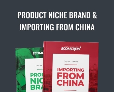 Product Niche Brand and Importing From China - EcomCrew
