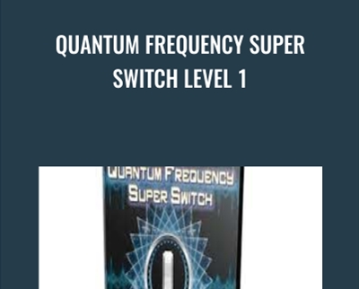 Quantum Frequency Super Switch Level 1 - Kenrick Cleveland