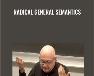 Radical General Semantics - Dr. Gad Horowitz