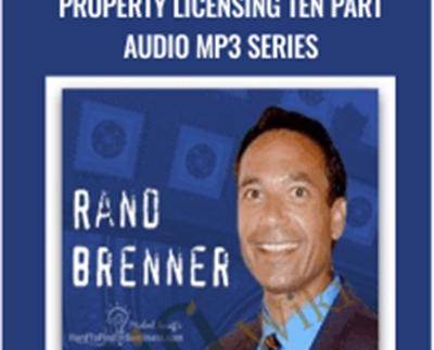 Rand Brenner’s Intellectual Property Licensing Ten Part Audio MP3 Series - Rand Brenner and Michael Senoff