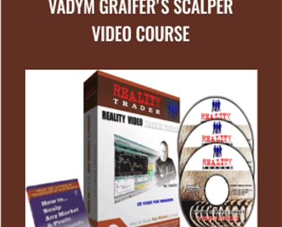 Vadym Graifer's Scalper Video Course - Reality Trader