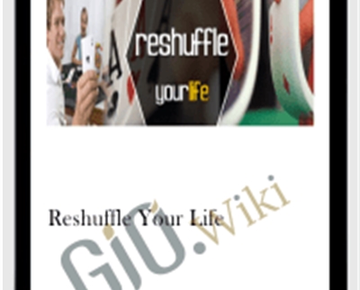 Reshuffle Your Life - John Overdurf and Mark J. Ryan