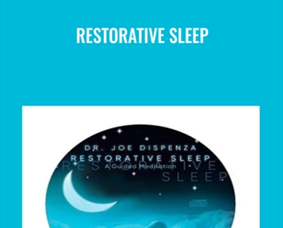 Restorative Sleep - Joe Dispenza