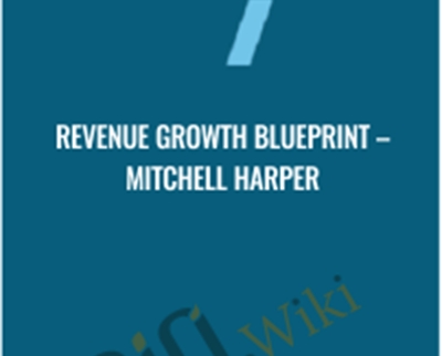 Revenue Growth Blueprint - Mitchell Harper