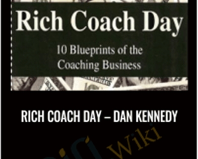Rich Coach Day - Dan Kennedy