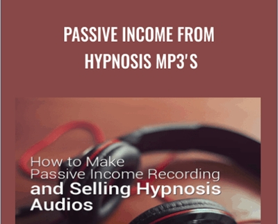 Passive Income from Hypnosis MP3s - Richard Nongard