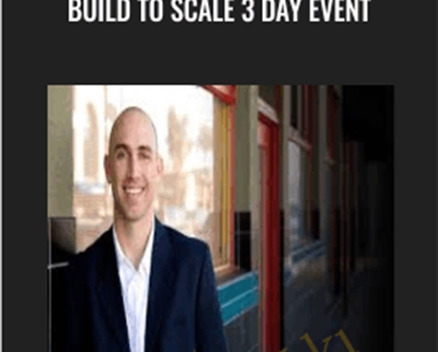 Build to Scale 3 Day Event - Robb Bailey