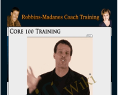 Robbins-Madanes Core Training - Anthony Robbins and Cloe Madanes