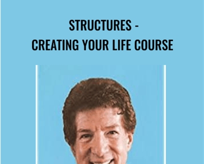 STRUCTURES-Creating Your Life Course - Robert Fritz