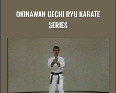 Okinawan Uechi Ryu Karate Series - Rod Mindlin