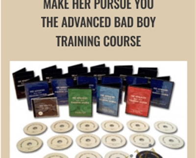 Make Her Pursue You The Advanced Bad Boy Training Course - Ron Louis and David Copeland