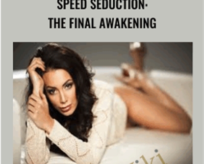 Speed Seduction: The Final Awakening - Ross Jeffries