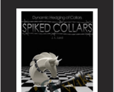 Spiked Collars (Dynamic Hedging) - Stratagemtrade