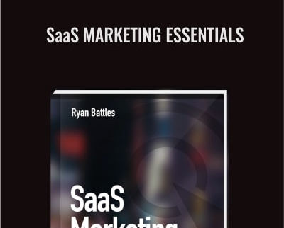 SaaS Marketing Essentials - Ryan Battles