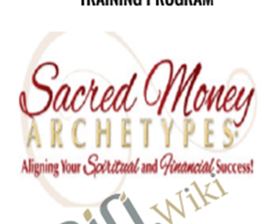 Sacred Money Archetypes Training Program - Kendall SummerHawk