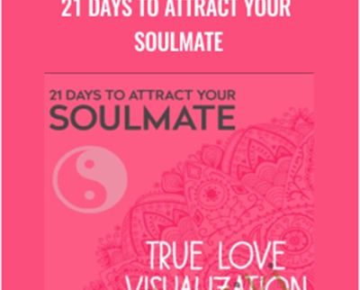 21 Days to Attract Your Soulmate - Sarah Prout and Sean Patrick Simpson