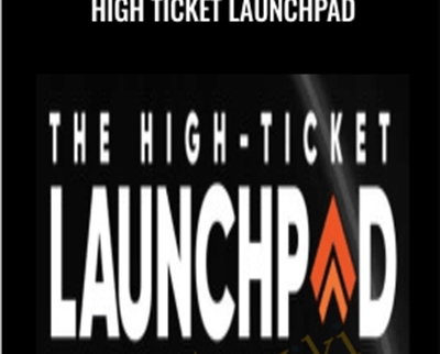 High Ticket Launchpad - Scott Oldford