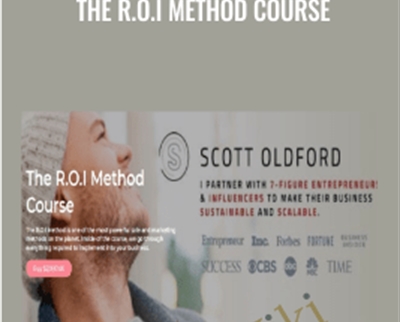 The R.O.I Method Course - Scott Oldford
