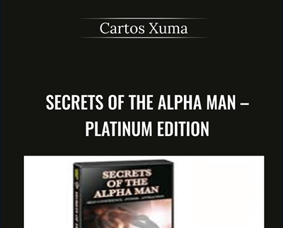Secrets of the Alpha Man-Platinum Edition - Cartos Xuma