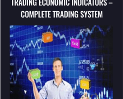 Trading Economic Indicators-Complete Trading System - Segma Singh