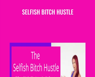 Selfish Bitch Hustle - Katrina Ruth