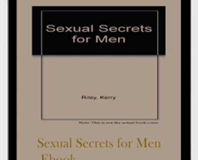 Sexual Secrets for Men Ebook - Kerry and Diane Riley