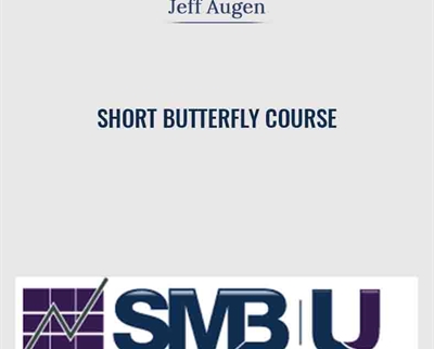 Jeff Augen Short Butterfly Course - SMB