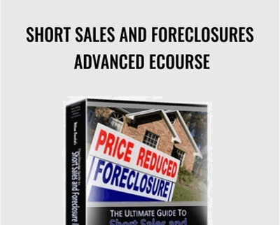 Short Sales and Foreclosures Advanced eCourse - Legal Wiz