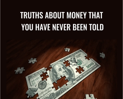 Truths About Money That You Have Never Been Told - Siddha