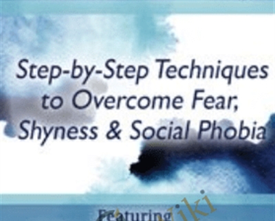 Social Anxiety: Step by Step Techniques to Overcome Fear