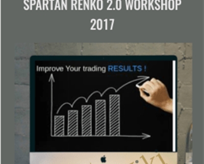 Spartan Renko 2.0 Workshop 2017 - Spartantraderfx