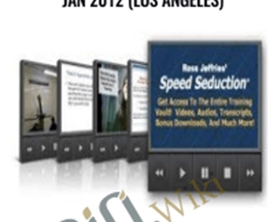 Speed Seduction 3-Day Seminar-Jan 2012 (Los Angeles) - Ross Jeffries