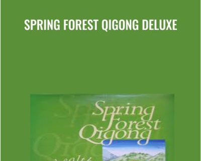 Spring Forest Qigong Deluxe - Chunyi Lin