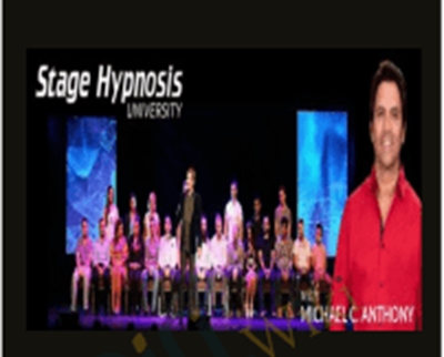 Stage Hypnosis University - Michael C. Anthony