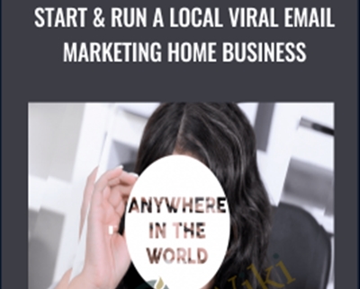 Start and Run a Local Viral Email Marketing Home Business - Chris Towland