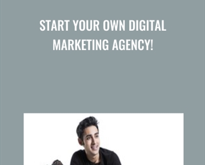 Start Your Own Digital Marketing Agency! - Nader Nadernejad