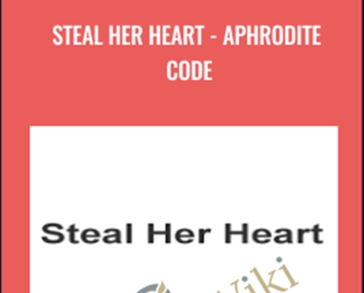Steal Her Heart-Aphrodite Code - Justice Donnelly