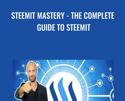 Steemit Mastery-The Complete Guide To Steemit - Robin Haney