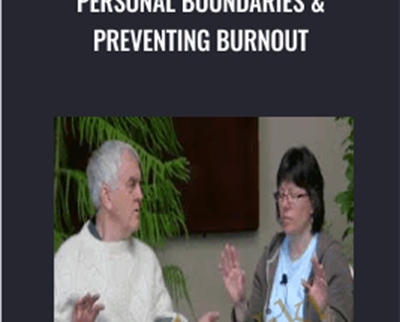 Personal Boundaries and Preventing Burnout - Steve Andreas