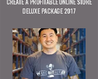 Create A Profitable Online Store Deluxe Package 2017 - Steve Chou