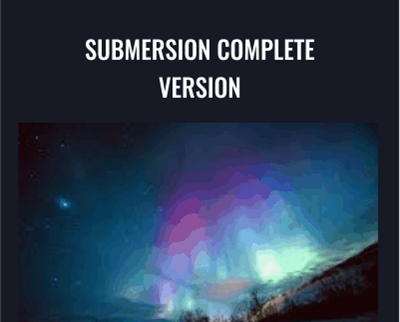 Submersion Complete Version - Steve Pavlina