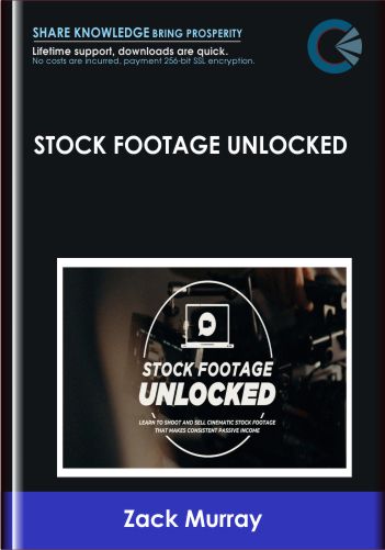 Stock Footage Unlocked  -  Zack Murray