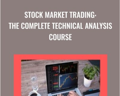Stock Market Trading: The Complete Technical Analysis Course - Steve Ballinger